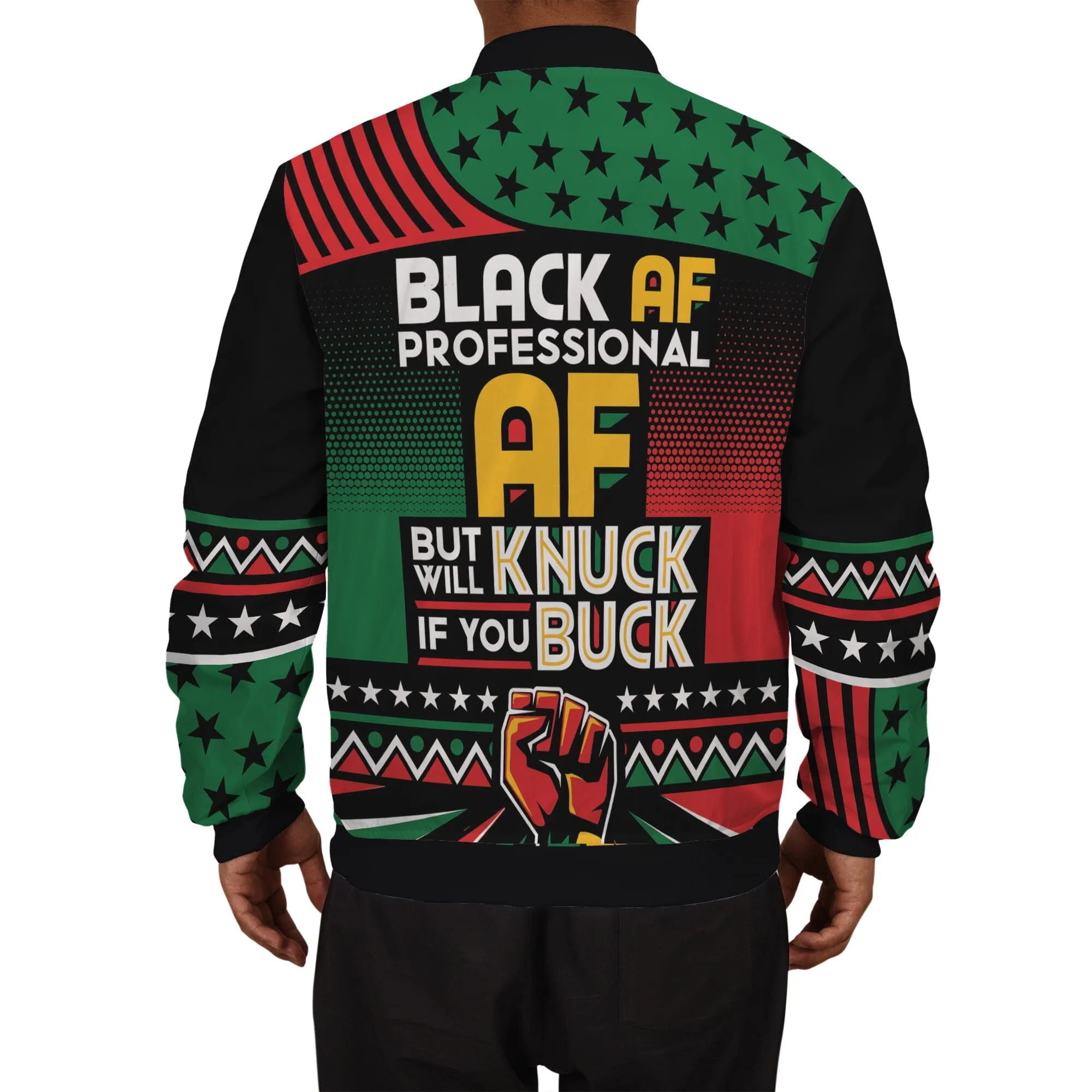 Black AF Professional AF But Will Knuck If You Buck Bomber Jacket